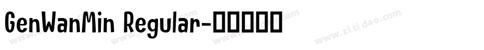 GenWanMin Regular字体转换